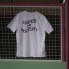 photo du tshirt deparis paper is history